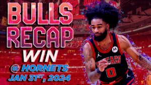 Bulls Win Hornets 1 31 24